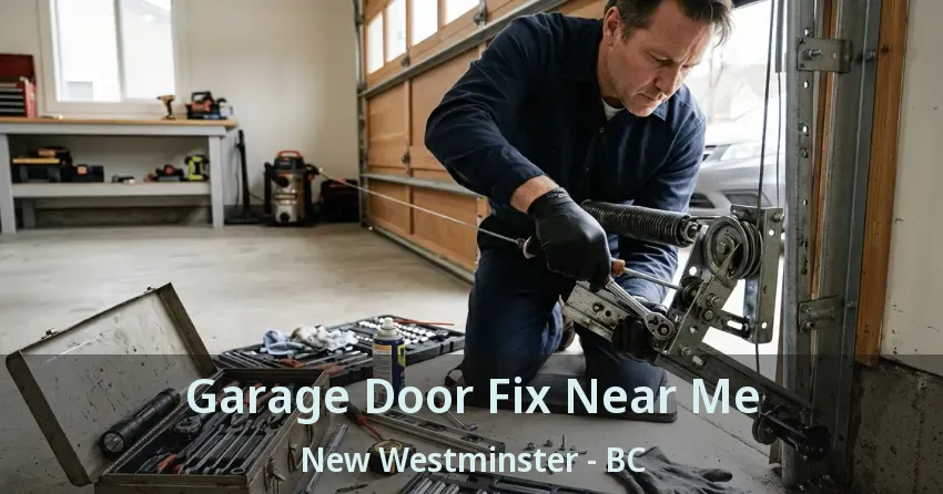 Garage Door Fix Near Me New Westminster - BC