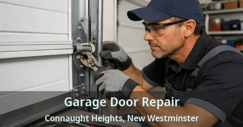 Garage Door Repair Connaught Heights, New Westminster - BC