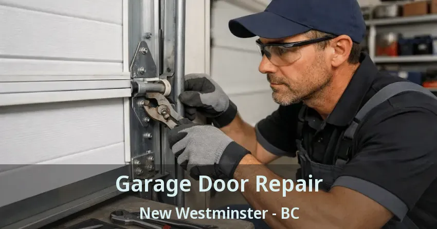 Garage Door Repair New Westminster - BC