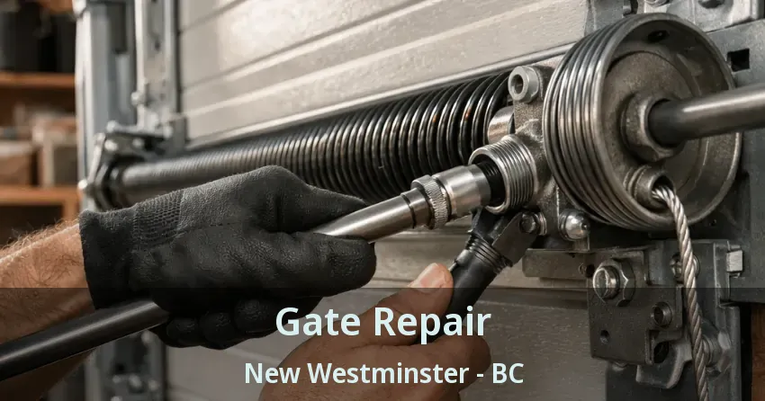 Gate Repair New Westminster - BC